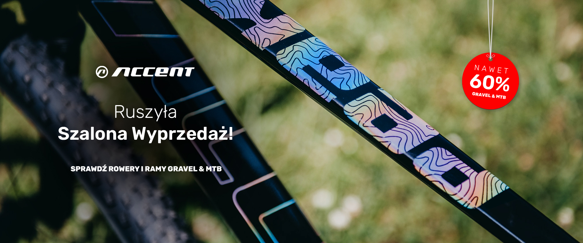 Wyprzedaż rowerów i ram od Accent! Modele MTB i Gravel nawet do -60% taniej!